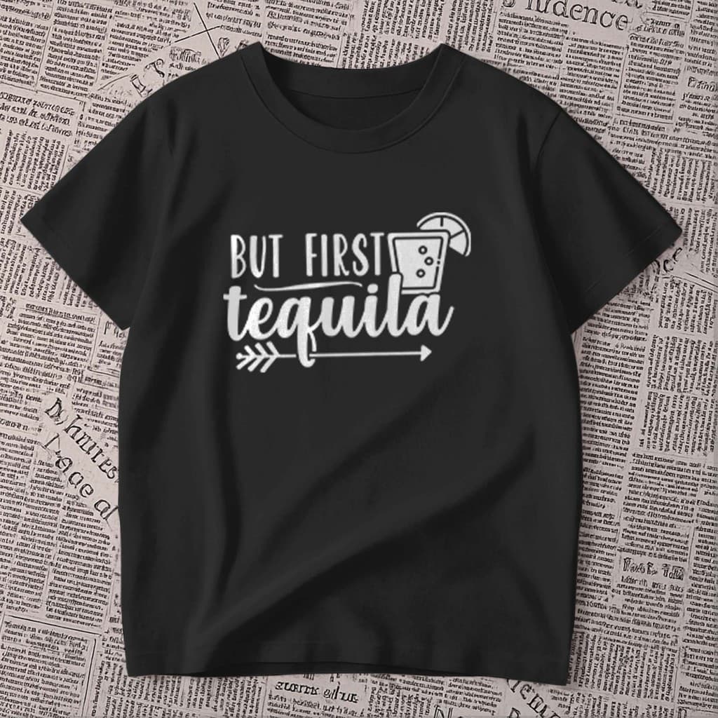 Camiseta estampada - But first tequila | Mas primeiro tequila | frase escrita | blusa unissex premium 100% algodão