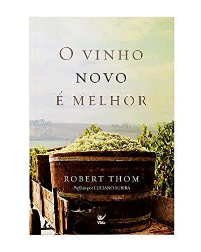 O vinho novo é melhor